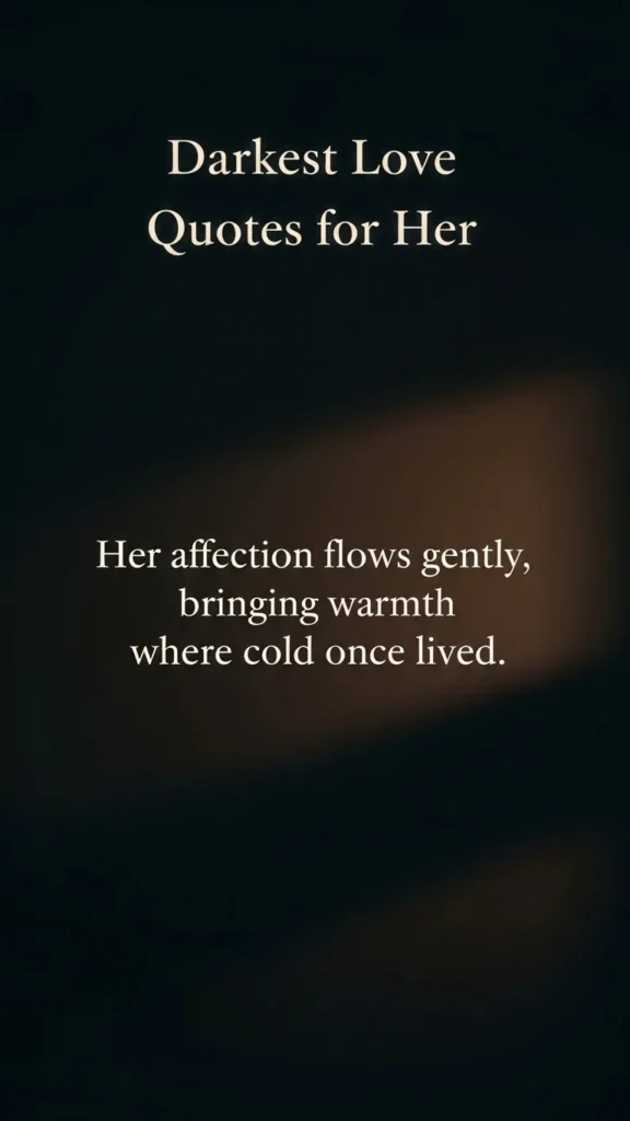 Darkest love quotes for her
