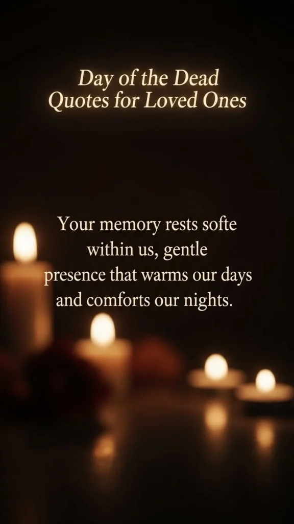 Day of the dead quotes for loved ones