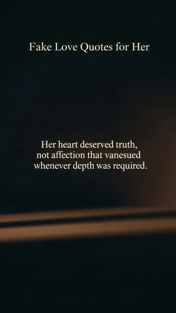 Fake love quotes for her