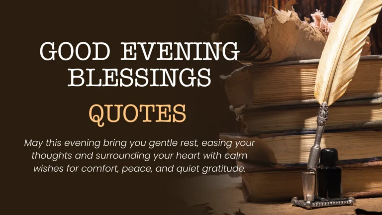 Good Evening Blessings Quotes