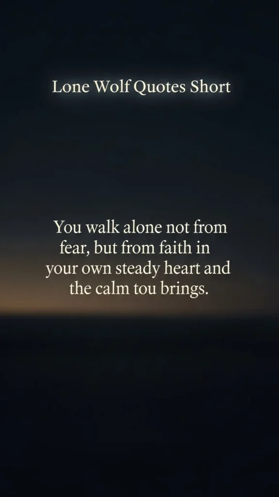 Lone wolf quotes short

