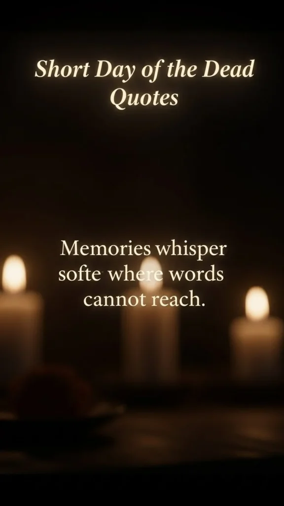 Short Day of the Dead quotes