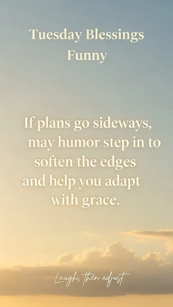 Tuesday Blessings Funny