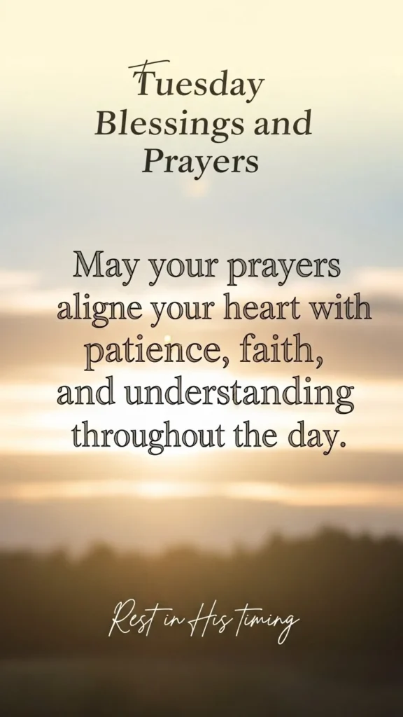Tuesday Blessings and Prayers