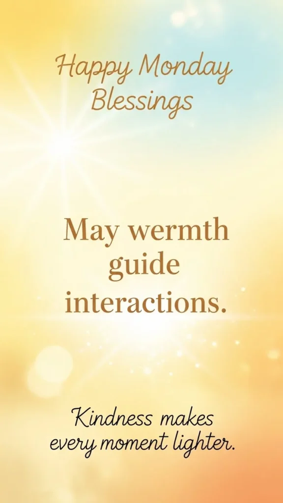 happy monday blessings